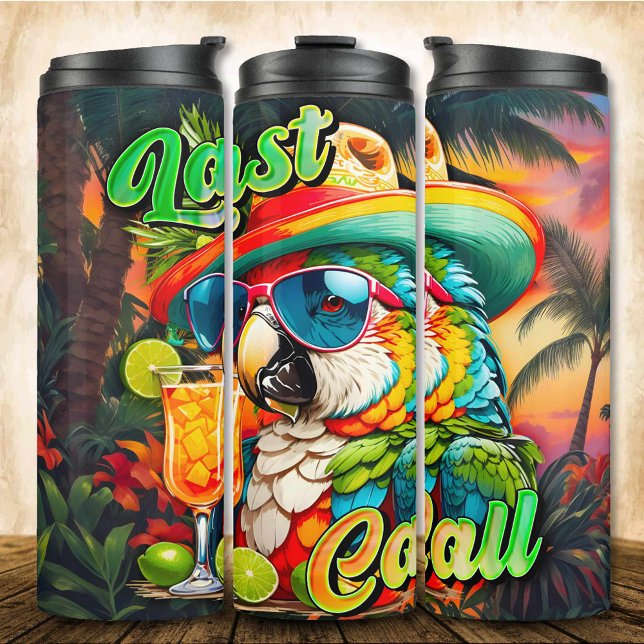 Summer Parrot Sunset Last Call for drinks Thermal Tumbler (Creator Uploaded)