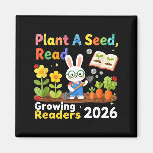Summer Reading 2026 Plant A Seed Read Growing Magnet