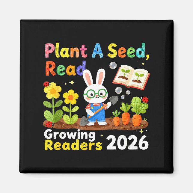 Summer Reading 2026 Plant A Seed Read Growing Magnet (Front)