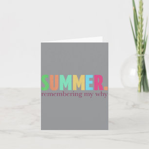 Summer Remembering My Why Motivational Quote Card