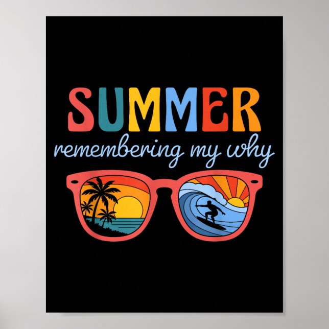 Summer remembering my why  poster (Front)