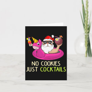 Summer Santa Christmas In July No Cookies Just Tai Card