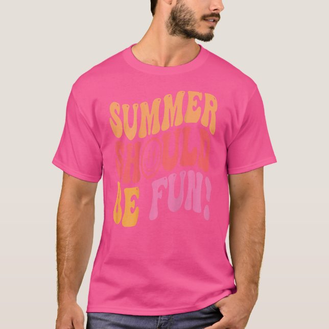 Summer Should Be Fun Aesthetic Summer T-Shirt (Front)