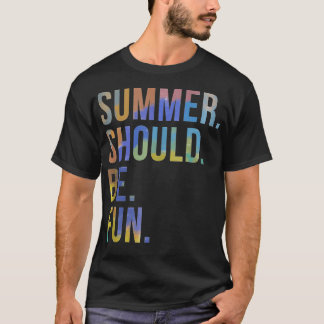 Summer Should Be Fun Vintage Rainbow TieDye Summer T-Shirt