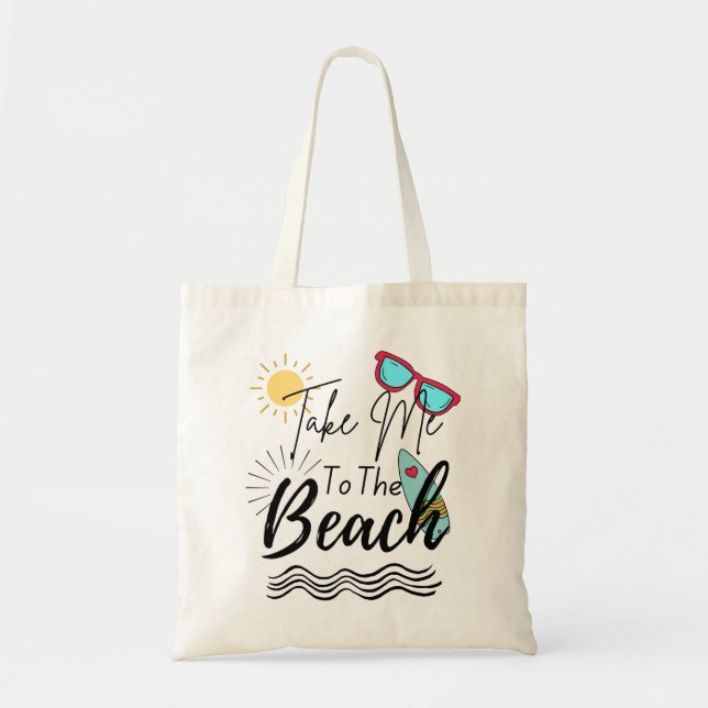Summer Take Me To The Beach Tote Bag (Front)