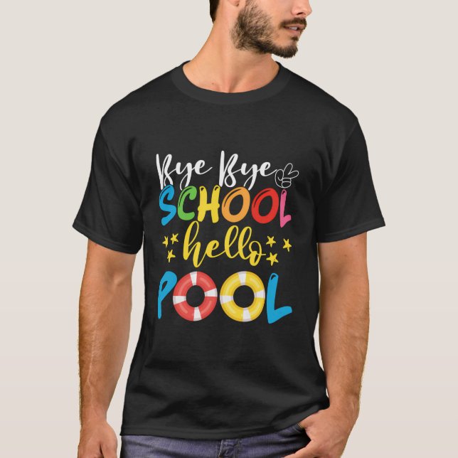 Summer Time Goodbye School Bye Bye School Hello Po T-Shirt (Front)