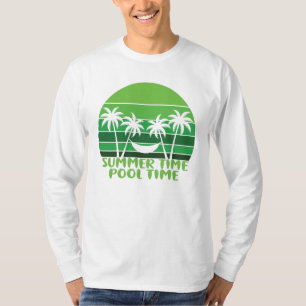 SUMMER TIME POOL TIME. T-Shirt