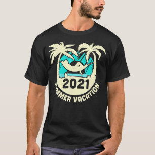 Summer Vacation 2021 Hammocks T-Shirt