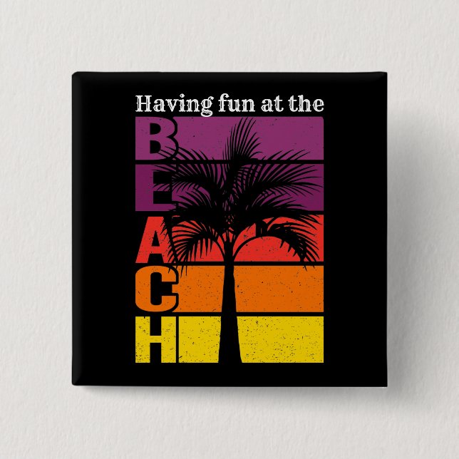 Summer Vacation Having Fun at the Beach Retro 15 Cm Square Badge (Front)