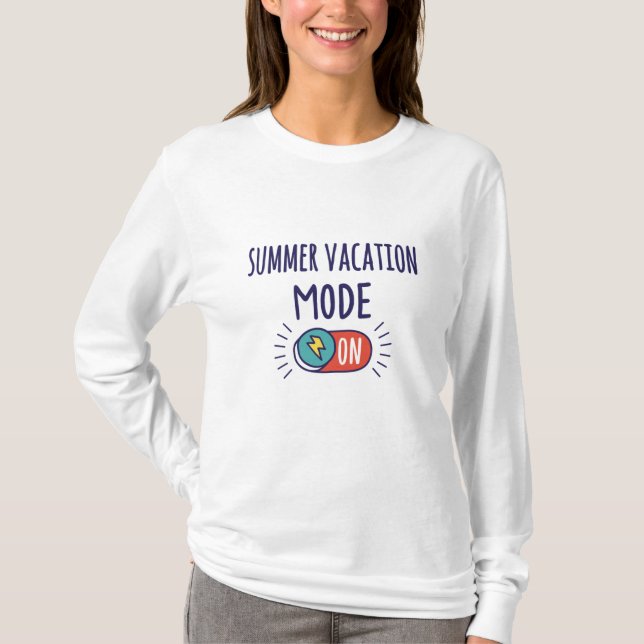Summer Vacation mode On T-Shirt (Front)