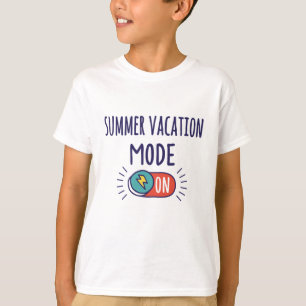 Summer Vacation mode On T-Shirt