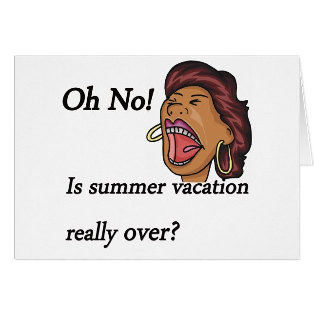 summer vacation over (Front Horizontal)