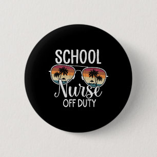 Summer Vacation School End Of Year School Nurse Of 6 Cm Round Badge