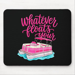 Summer Vacation Whatever Floats Boat Lake Life Mouse Pad