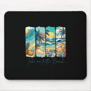 Summer Vibes Beach Vacation Summertime Takes Me To Mouse Pad