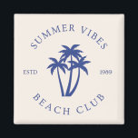 Summer Vibes Magnet<br><div class="desc">🖤</div>