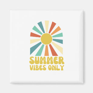 SUMMER VIBES ONLY MAGNET