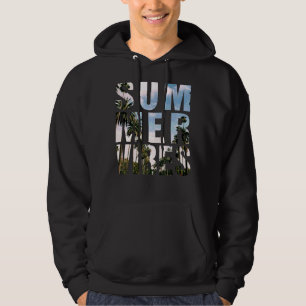 Summer Vibes Positive Vacation On Summer Hoodie