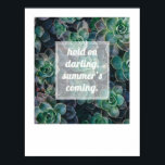 Summer's Coming Inspirational Art Poster<br><div class="desc">Remind yourself of the joys a head with this summery poster! Printed on Value Matte Poster Paper. 11x8.5.</div>