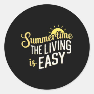 Summertime The Living Is Easy Fun Summer Classic Round Sticker