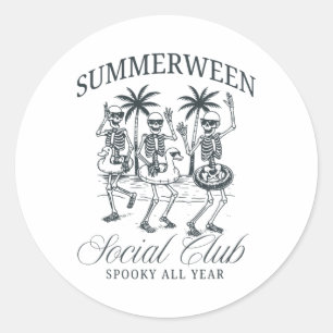 Summerween Social Club Spooky All Year Skeleton Ha Classic Round Sticker