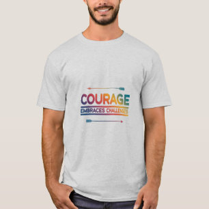 Summit of Resolve: Courage Embraces Challenges T-Shirt
