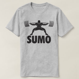 SUMO SQUAT - Powerlifting Motivational T-Shirt