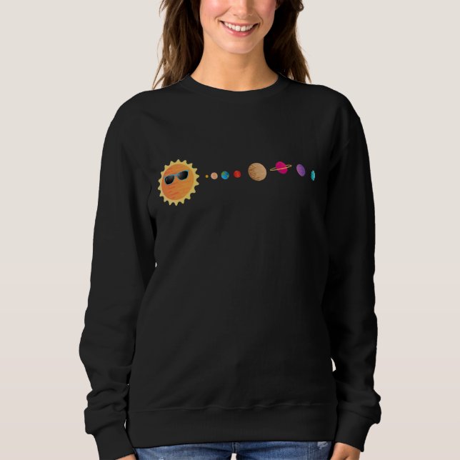 Sun And Planets  Outer Space Galaxy Solar System Sweatshirt (Front)