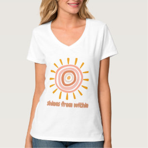 Sun Boho Art: "Shine from within" quote for self-e T-Shirt