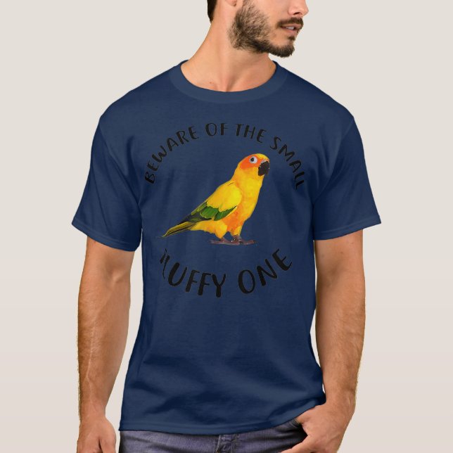 Sun Conure Apparel Beware Of My Parrot Bird T-Shirt (Front)