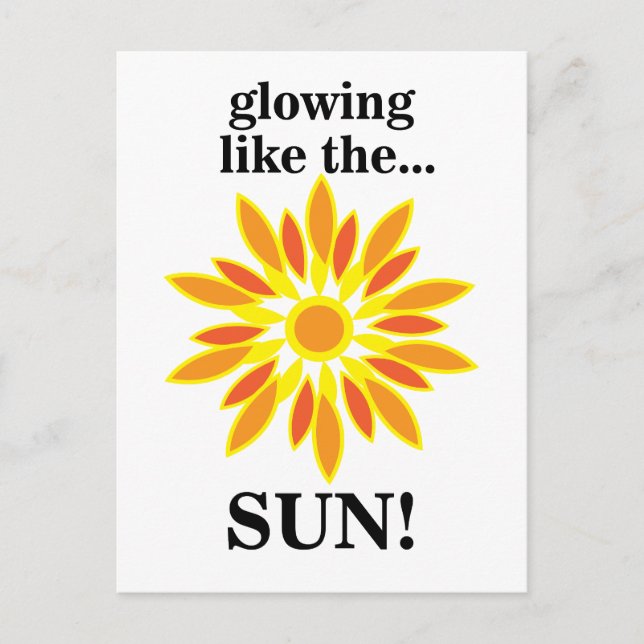 Sun Glowing Like The Sun Postcard (Front)