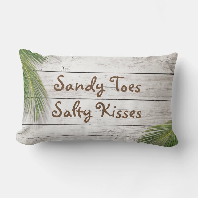 Sun Kissed Sandy Toes Salty Kisses Outdoor Pillow (Front)