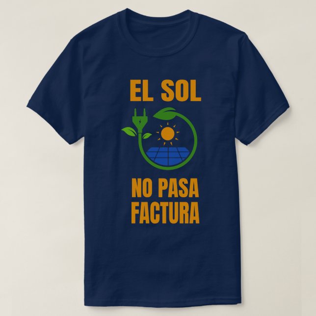 Sun No Bill Solar System Solar Power T-Shirt (Design Front)