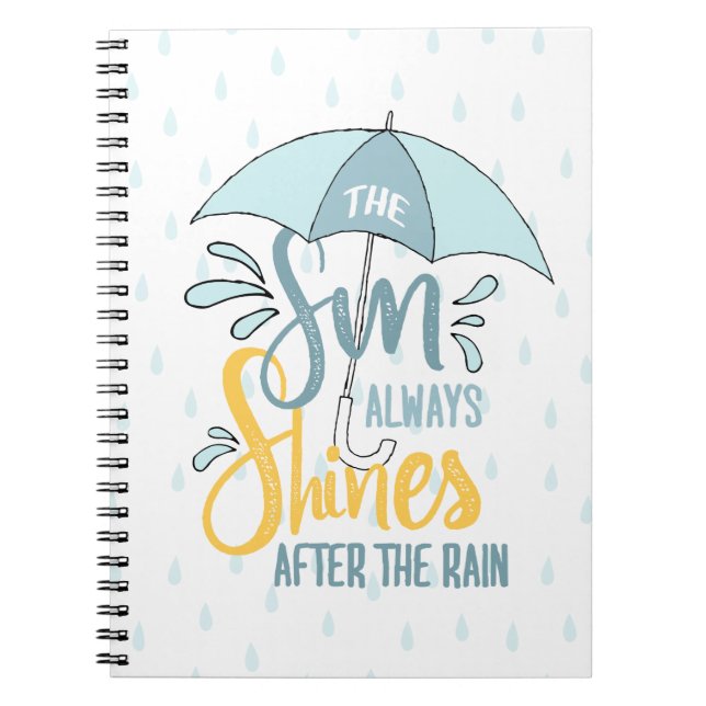 Sun Quotes Rain Quotes Positive Outcome Quotes Notebook (Front)