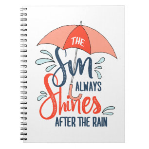 Sun Quotes Rain Quotes Positive Outcome Quotes Notebook
