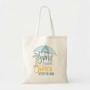 Sun Quotes Rain Quotes Positive Outcome Quotes Tote Bag