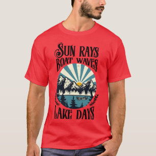 Sun rays Boat waves Lake days T-Shirt