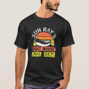 Sun Rays Boat Waves Lake Days T-Shirt