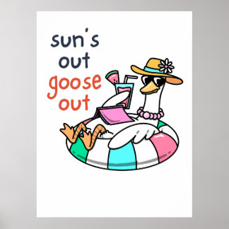 Sun’s Out Goose Out Funny Summer Duck Poster