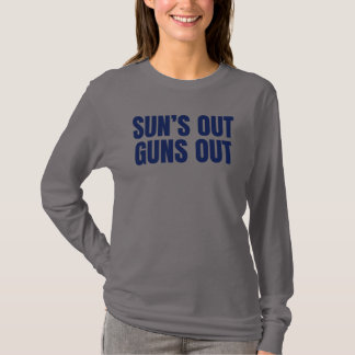 Sun’s Out Guns Out T-Shirt