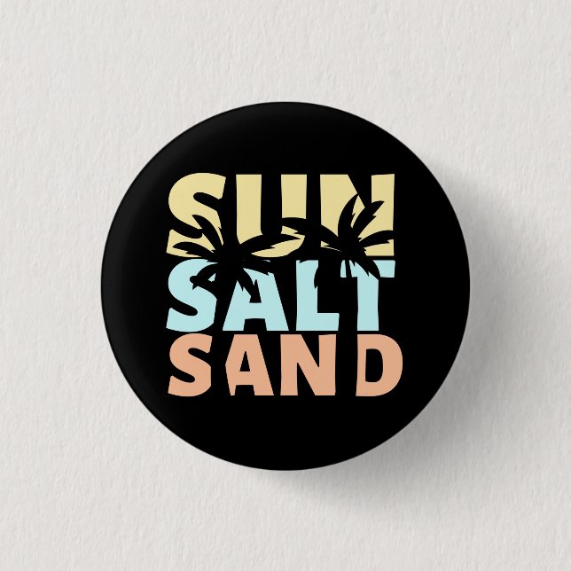Sun Salt Sand Beach Summer   3 Cm Round Badge (Front)