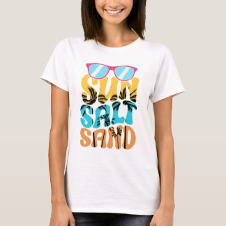 Sun salt sand beach summer  T-Shirt