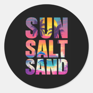 Sun Salt Sand Summer Beach Vibes Family Vacation R Classic Round Sticker