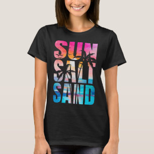 Sun Salt Sand Summer Vacation Hawaii Beach Funny F T-Shirt