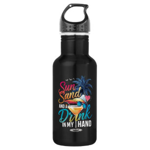 Sun Sand and a Drink In My Hand Beach Cruise  532 Ml Water Bottle