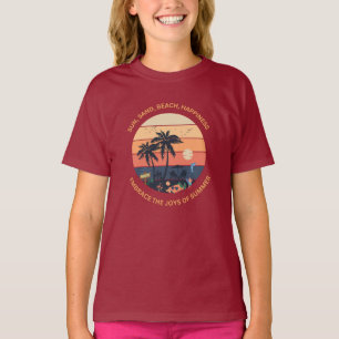 Sun, Sand, Beach, Happiness,  Embrace Joys of Summ T-Shirt