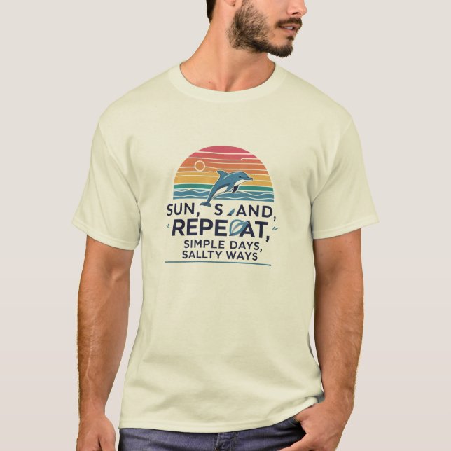 Sun, Sand, Repeat – Beach Vibes T-shirt for Ocean  (Front)