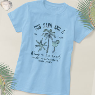 Sun Sand Ring On Her Hand Bach Party Bridesmaid T-Shirt