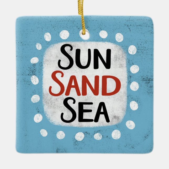 Sun Sand Sea Ornament (Front)