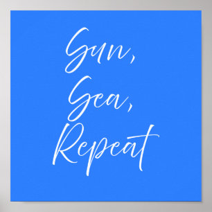 Sun Sea Repeat Blue Poster Preppy Coastal
